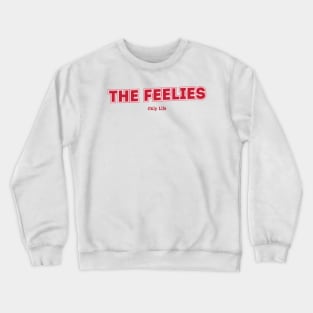 The Feelies - Only Life Crewneck Sweatshirt